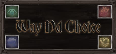 Way Nd Choice