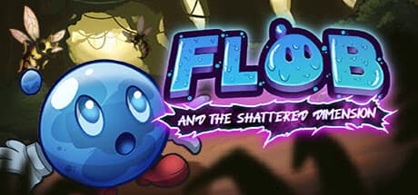 Flob and the Shattered Dimension
