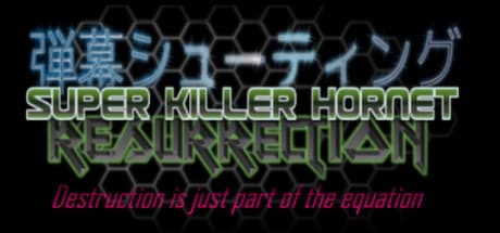 Super Killer Hornet: Resurrection