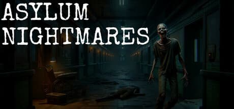 Asylum Nightmares