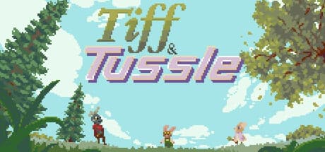 Tiff and Tussle