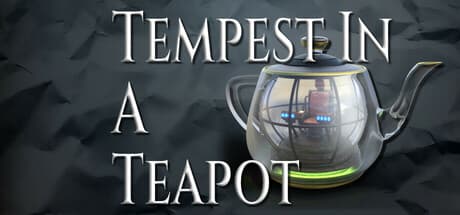 Tempest In A Teapot