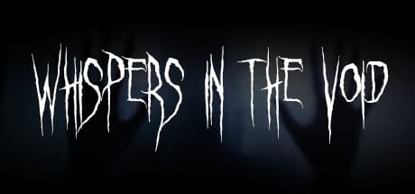 Whispers in the Void