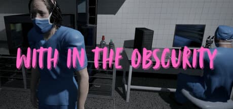 With in the Obscurity