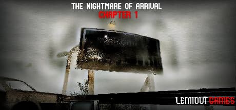The Nightmare Of Arrival Chapter 1