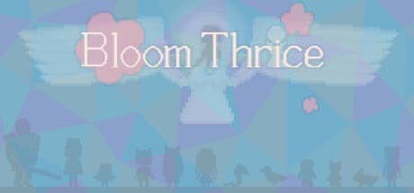 Bloom Thrice