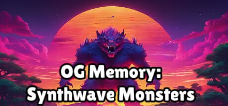 OG Memory: Synthwave Monsters