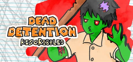 Dead Detention (Rescribbled)