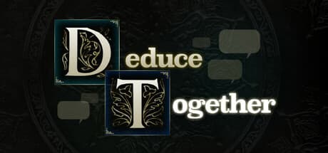 Deduce Together