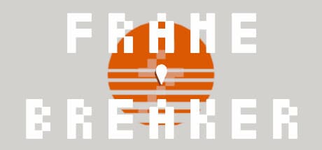 Frame Breaker