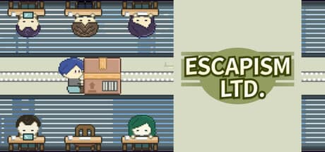 这班上够了 Escapism Ltd.
