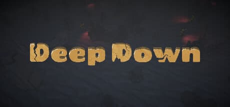 Deep Down