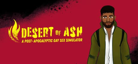 DESERT OF ASH: a Post-Apocalyptic Gay Sex Simulator