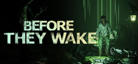 Before They Wake