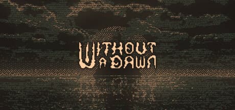 Without a Dawn