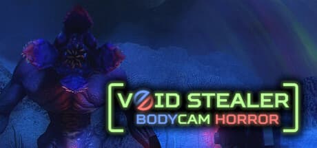 Void Stealer Bodycam Horror
