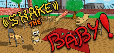 Shake the Baby!