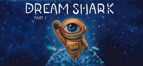 Dream Shark - Pt. 1