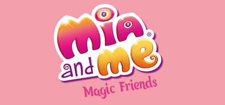 Mia and me – Magic Friends