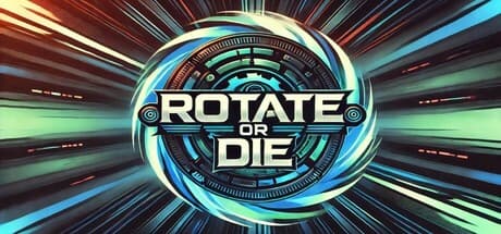 Rotate or Die