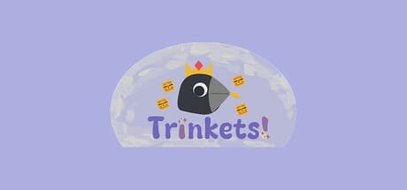 Trinkets!