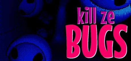 Kill Ze Bugs