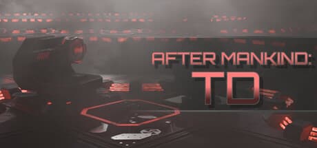 After Mankind: TD