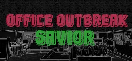 Office Outbreak Savior