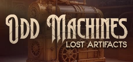 Odd Machines: Lost Artifacts