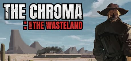 The Chroma: from the wasteland