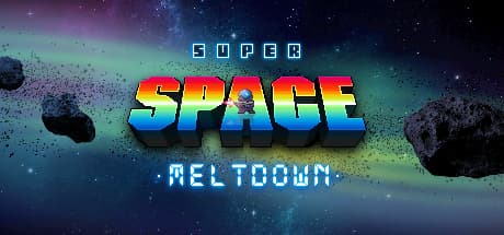 Super Space Meltdown
