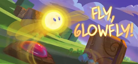 Fly, Glowfly!