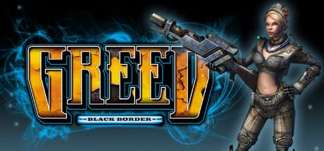 Greed: Black Border