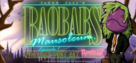 Baobabs Mausoleum Ep.1 Ovnifagos Don´t Eat Flamingos