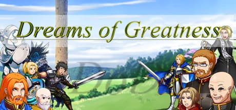 Dreams of Greatness