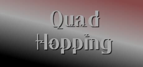 Quad Hopping