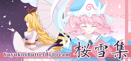 樱雪集~Yuyuko's Butterfly Dream