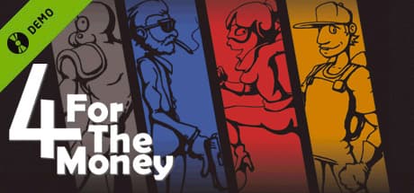 4 for the Money Demo