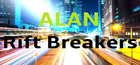 Alan : Rift Breakers