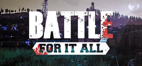 Battle For It All