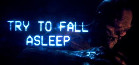 Try To Fall Asleep