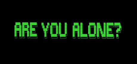 Are You Alone?