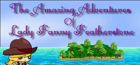 The Amazing Adventures of Lady Fanny Featherstone