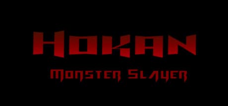 Hokan: Monster Slayer