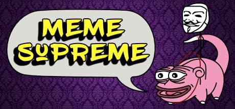 Meme Supreme ¯\_(ツ)_/¯