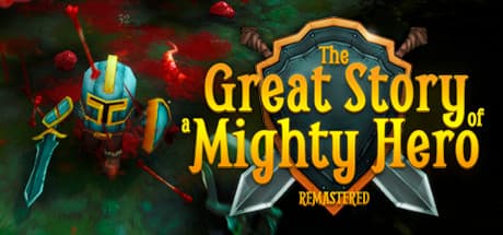 The Great Story of a Mighty Hero - Remastered