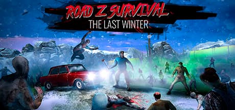Road Z Survival: The Last Winter