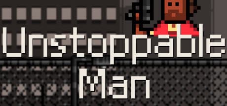 Unstoppable Man