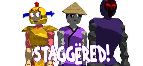 Staggëred!
