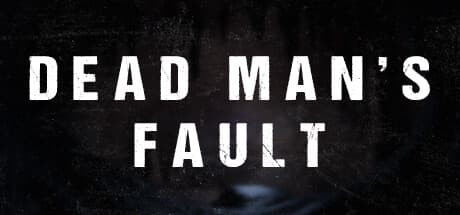 Dead Man's Fault